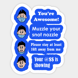 Muzzle your Snot Nozzle (White Text) Sticker
